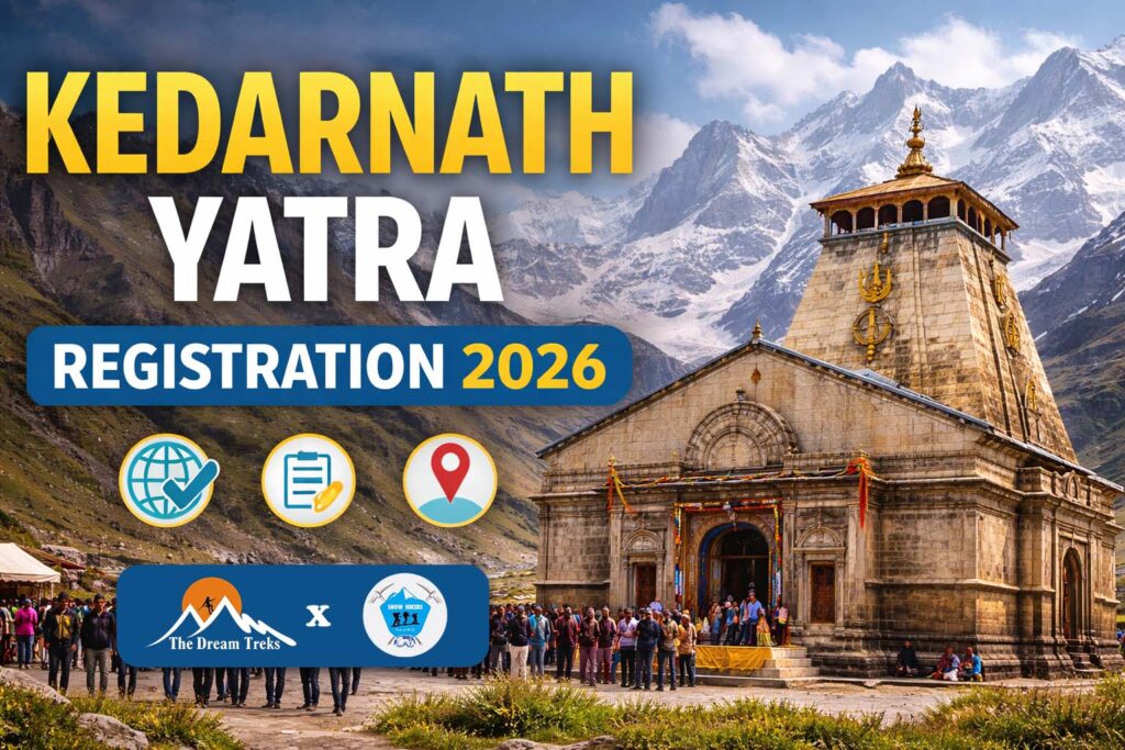 How to Register for Kedarnath Yatra 2026 – Complete Online & Offline Guide