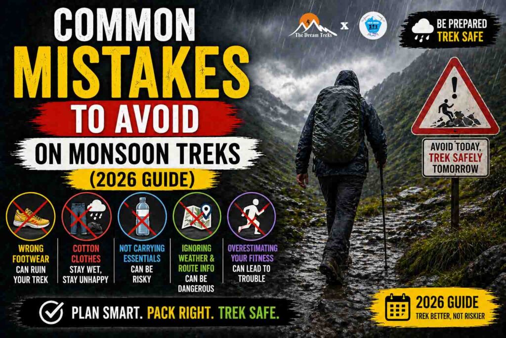 Common Mistakes to Avoid on Monsoon Treks (2026 Guide)