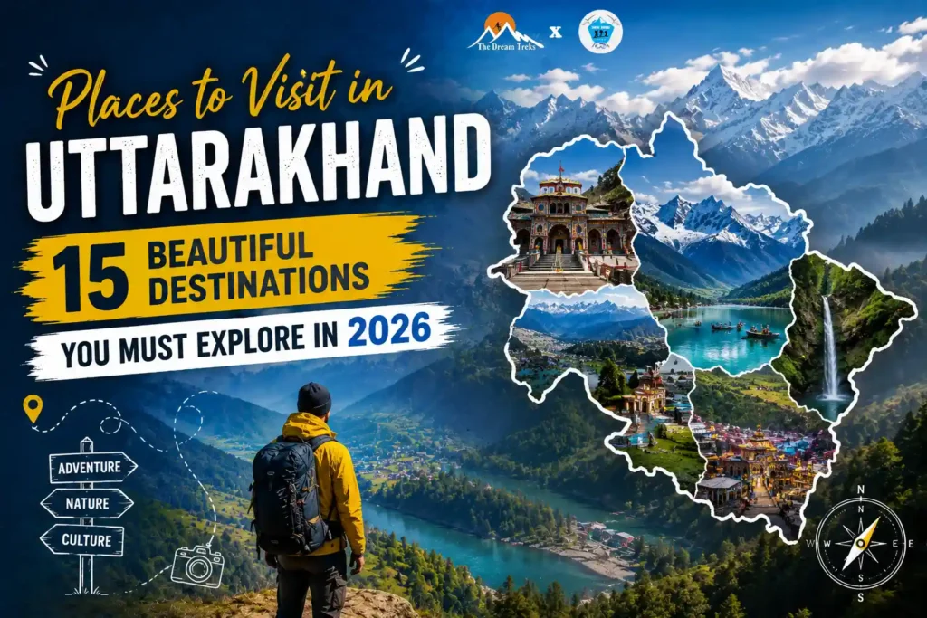Place to Visit in Uttarakhand: 15 Beautiful Destinations You Must Explore in 2026