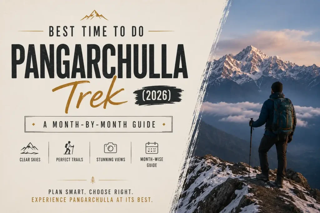 Best Time to Do the Pangarchulla Trek (2026): A Month-by-Month Guide