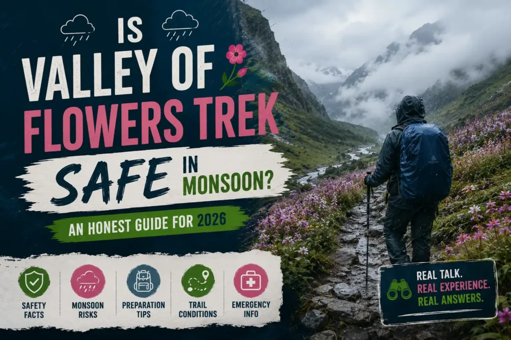 Is Valley of Flowers Trek Safe in Monsoon? An Honest Guide for 2026