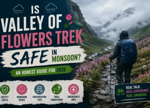 Is Valley of Flowers Trek Safe in Monsoon? An Honest Guide for 2026
