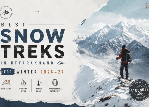 Best Snow Treks in Uttarakhand for Winter 2026–27