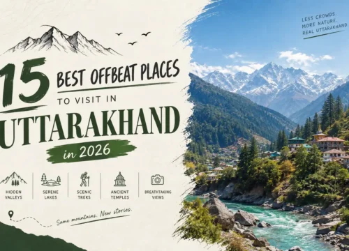 15 Best Offbeat Places to Visit in Uttarakhand in 2026