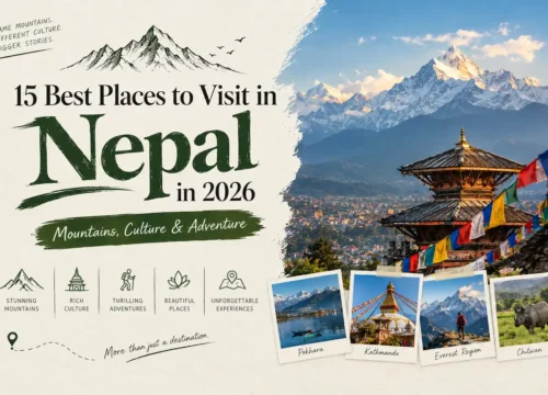 15 Best Places to Visit in Nepal in 2026: Mountains, Culture & Adventure