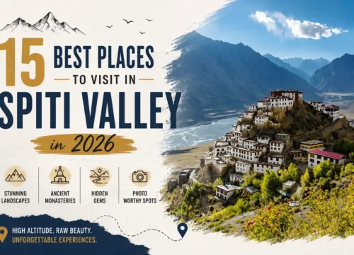 15 Best Places to Visit in Spiti Valley in 2026